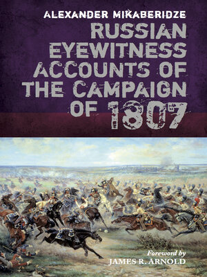 cover image of Russian Eyewitness Accounts of the Campaign of 1807
